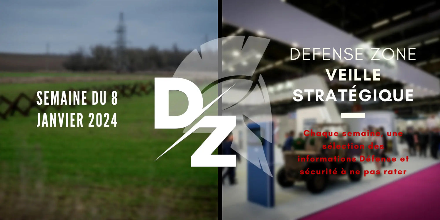 Votre-veille-stratégique-du-lundi-8-janvier-2024 defense-zone.com