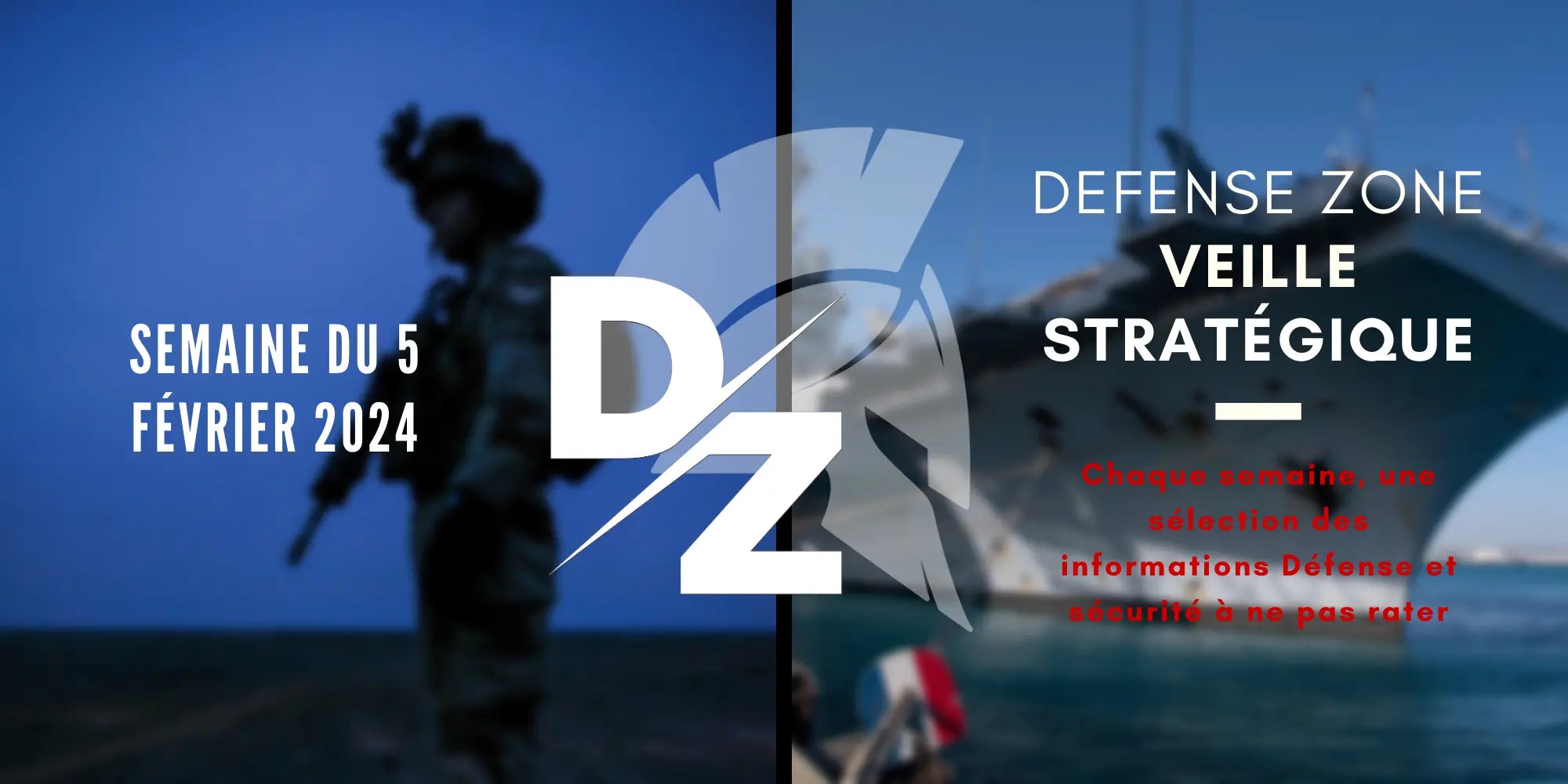 Votre-veille-stratégique-du-lundi-5-février-2024 defense-zone.com