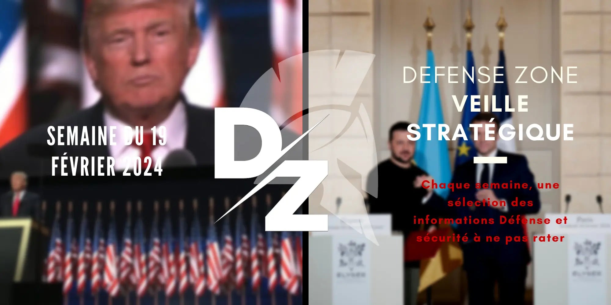 Votre-veille-stratégique-du-lundi-19-février-2024 defense-zone.com