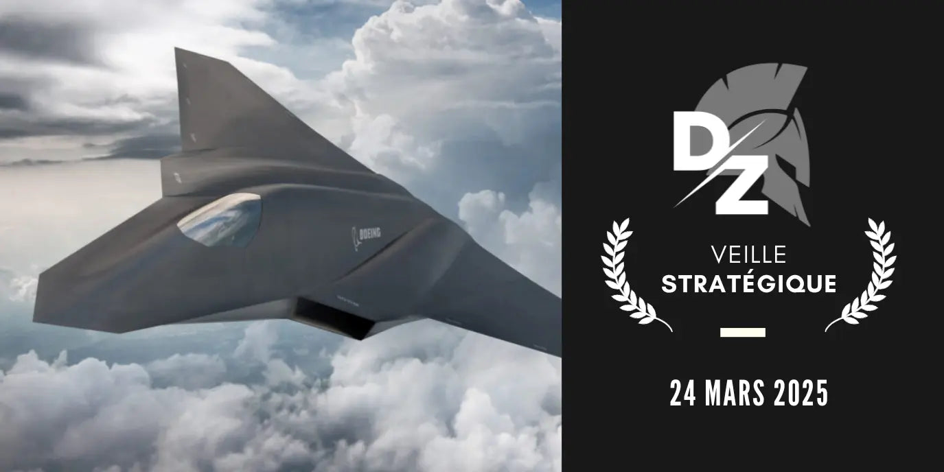 Boeing-produira-le-chasseur-6e-génération-américain-de-nouvelles-pistes-pour-financer-l-industrie-Défense-en-France-Veille-Stratégique-du-24-mars-2025 defense-zone.com