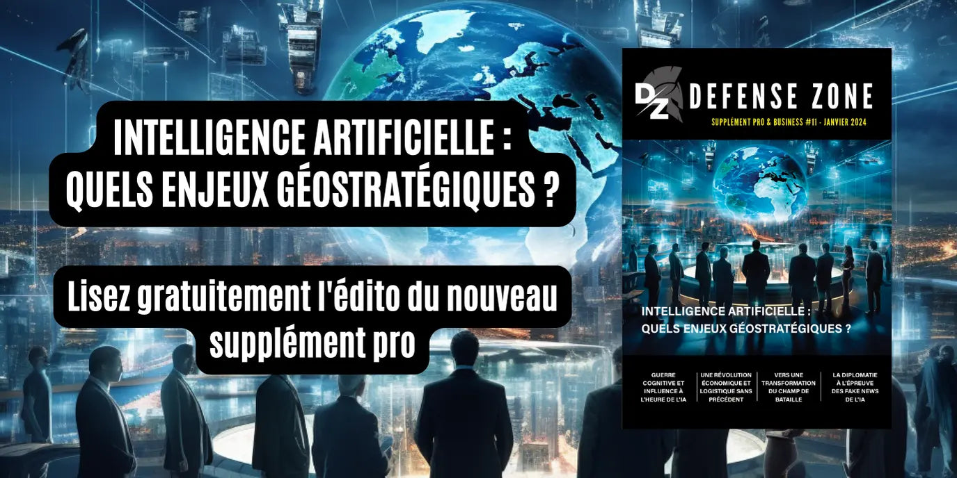 L-édito-du-supplément-pro-11-Spécial-Intelligence-artificielle-et-ses-enjeux-géostratégiques defense-zone.com