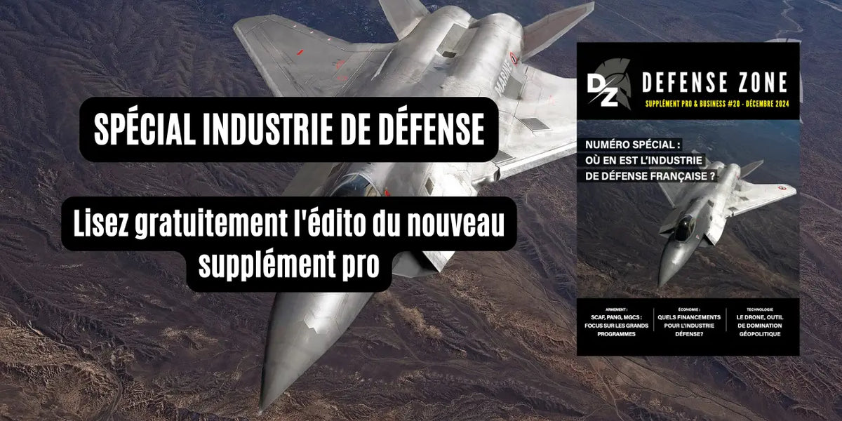 L-édito-du-supplément-pro-20-Focus-sur-l-industrie-de-Défense defense-zone.com