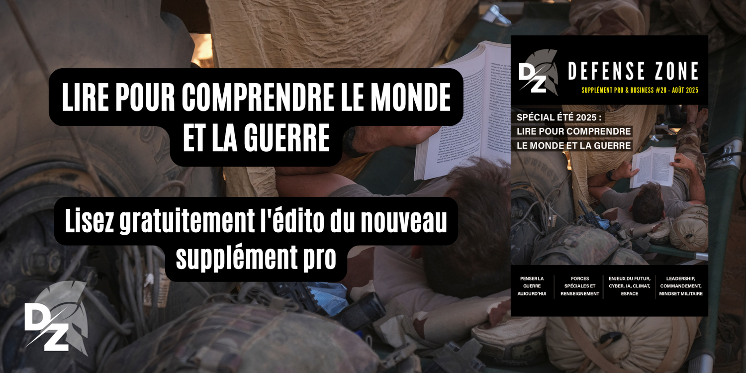 L-édito-du-supplément-pro-28-Lire-pour-comprendre-le-monde-et-la-guerre defense-zone.com