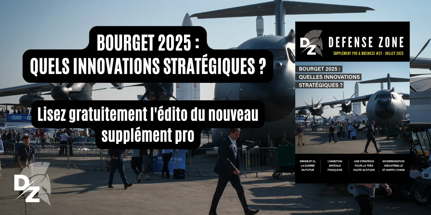 L-édito-du-supplément-pro-27-Retour-sur-le-salon-du-Bourget-2025-et-ses-innovations-stratégiques defense-zone.com