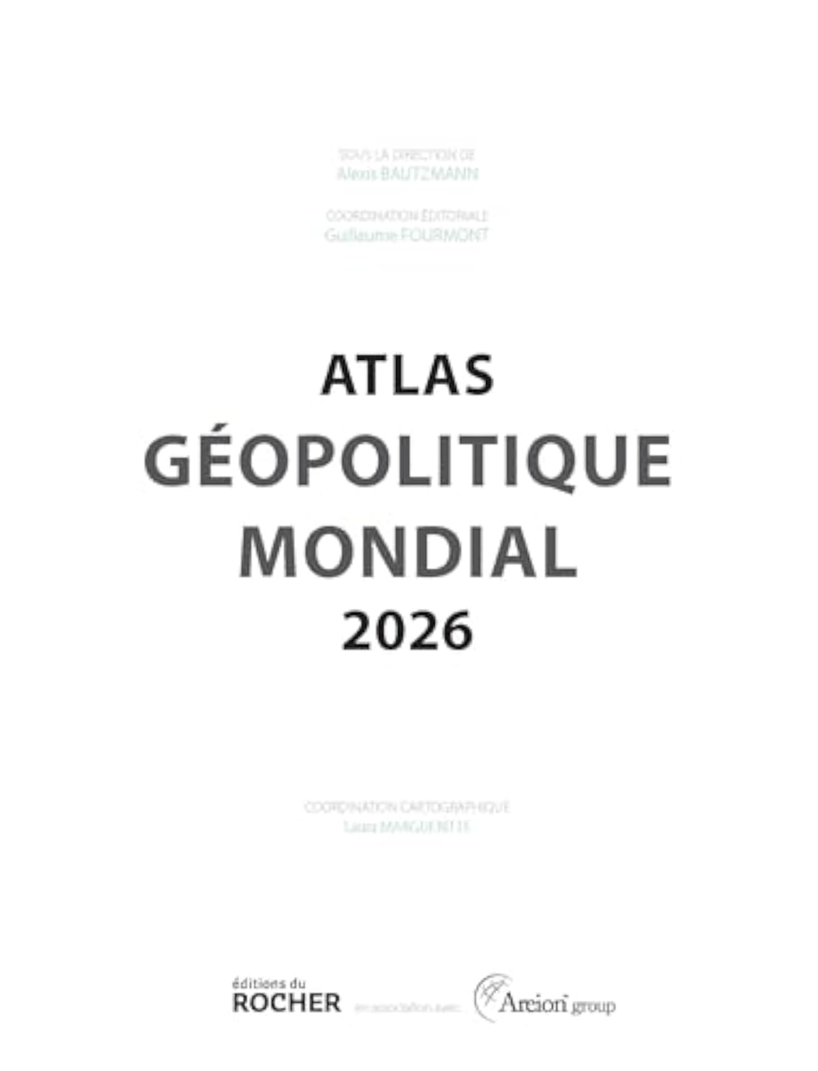 Atlas géopolitique mondial 2026 (Alexis Bautzmann) Broché