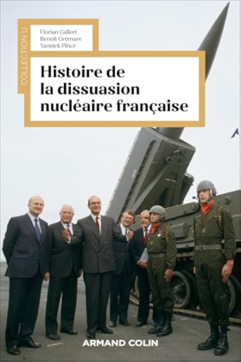 Histoire de la dissuasion nucléaire française (Florian Galleri, Benoît Grémare, Yannick Pincé) Broché