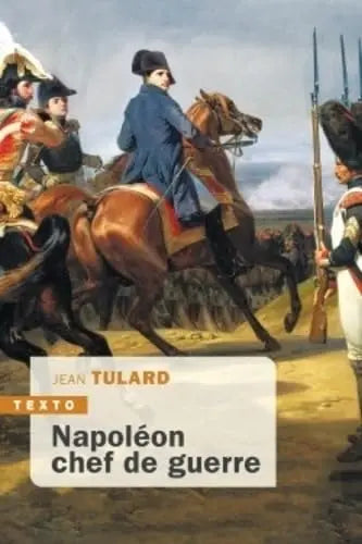 Napoléon chef de guerre (Jean Tulard) defense-zone.com