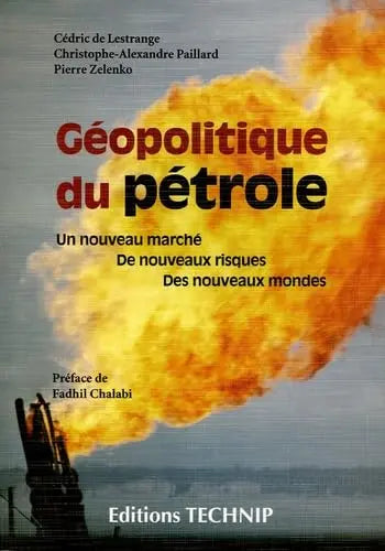 Géopolitique du pétrole : Un nouveau marché, de nouveaux risques, des nouveaux mondes (Pierre Zelenko) defense-zone.com