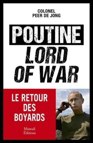 Poutine, Lord of war (Peer De Jong) defense-zone.com
