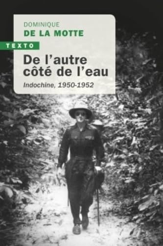 De l’autre côté de l’eau : Indochine, 1950-1952