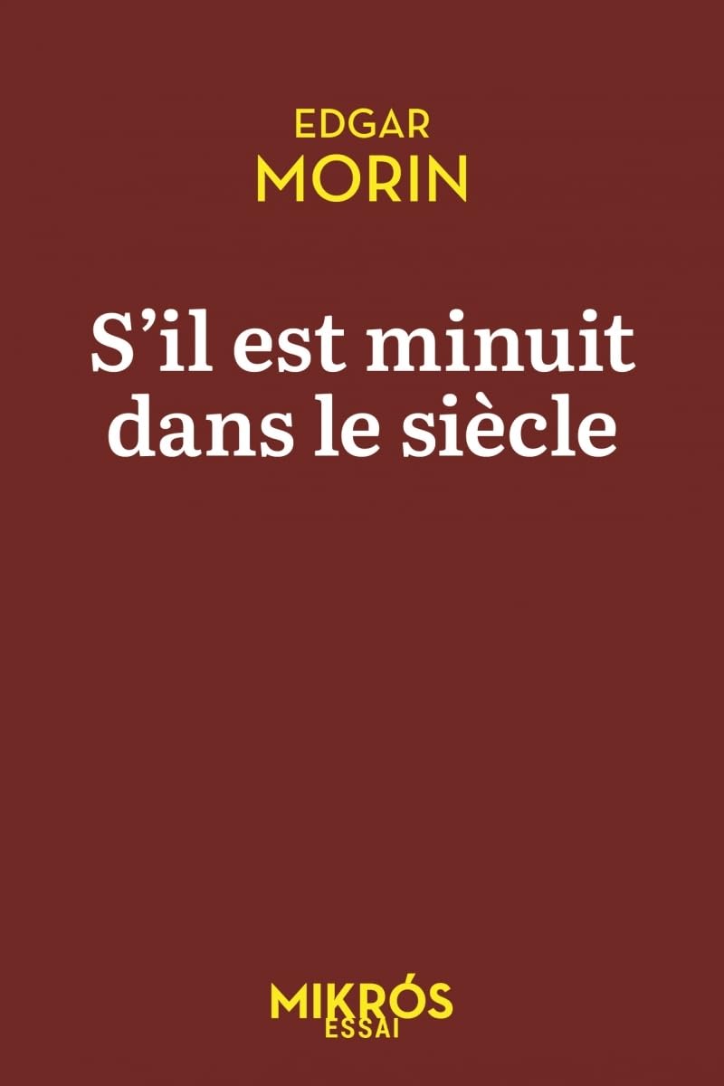 S’il est minuit dans le siècle