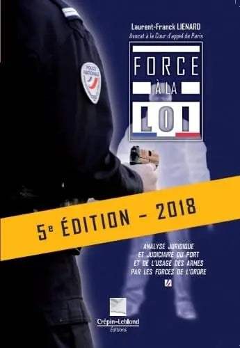 Force à la loi (Laurent-Franck Lienard) defense-zone.com