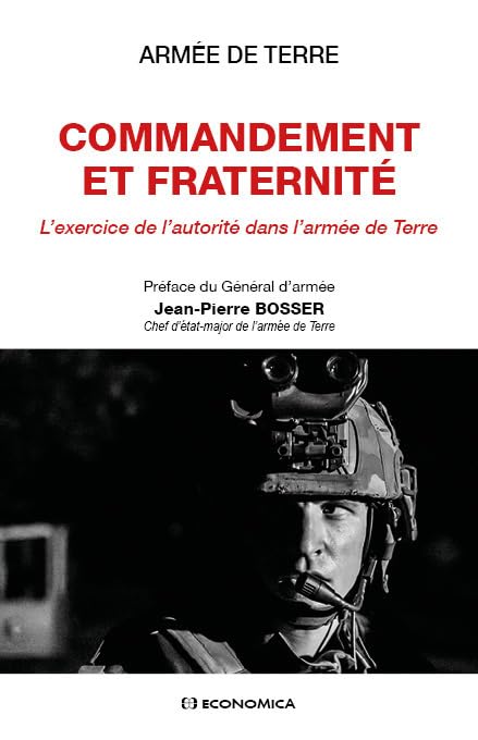 Commandement et fraternité : L’exercice de l’autorité dans l’armée de Terre