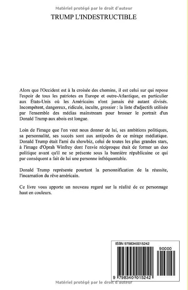 Trump L'Indestructible : Un autre regard sur Donald Trump (Geoffray de Felice) defense-zone.com