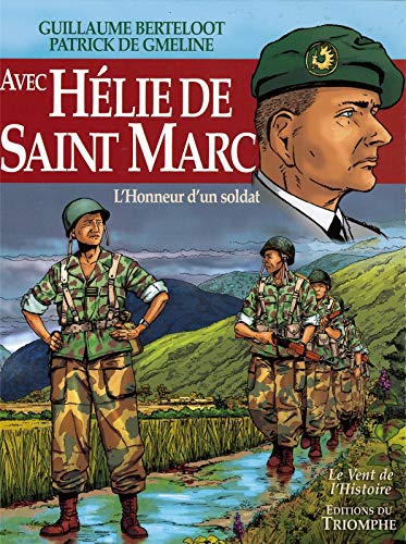 Avec Hélie de Saint Marc, l’honneur d’un soldat