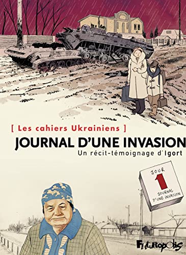 Les Cahiers ukrainiens : journal d’une invasion
