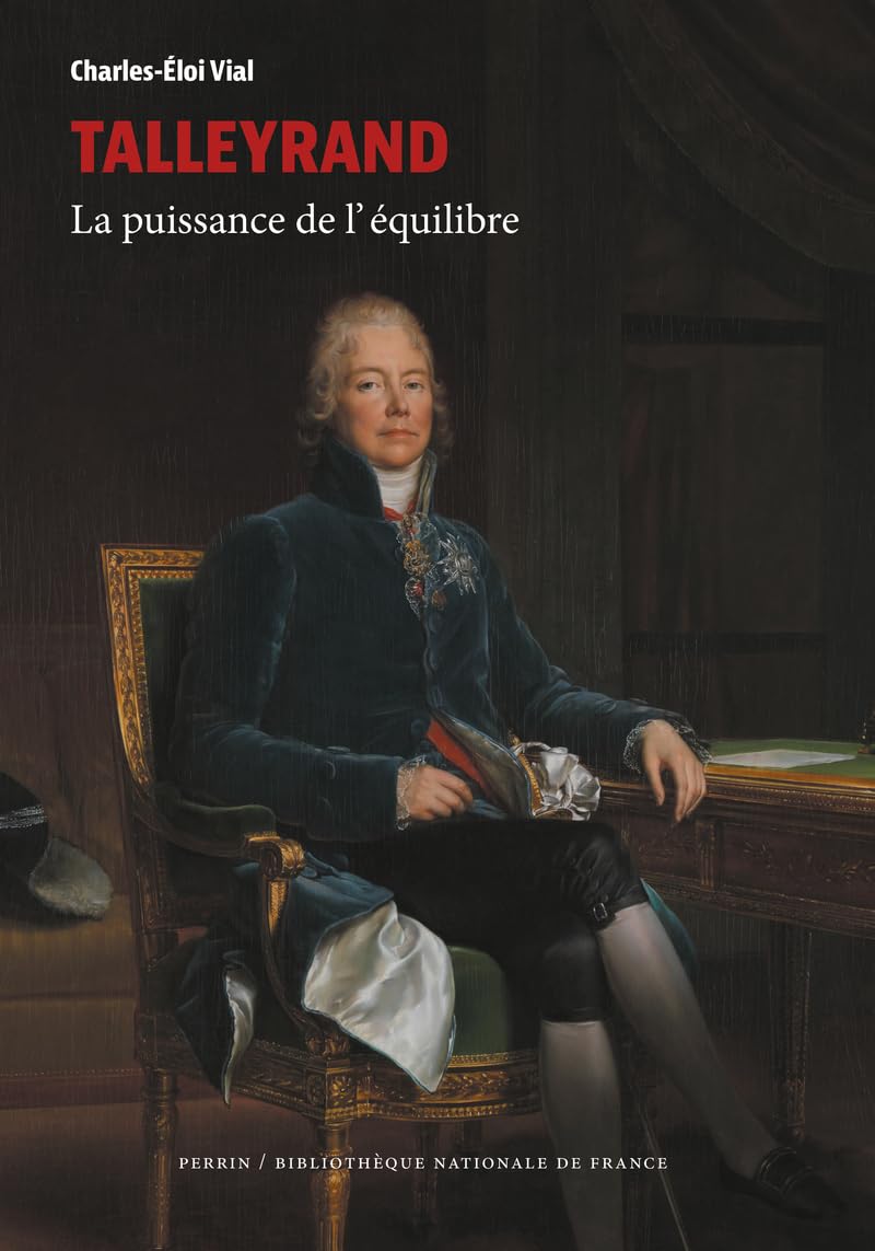 Talleyrand : la puissance de l’équilibre
