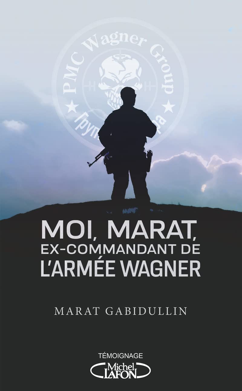 Moi, Marat, ex-commandant de l’armée Wagner