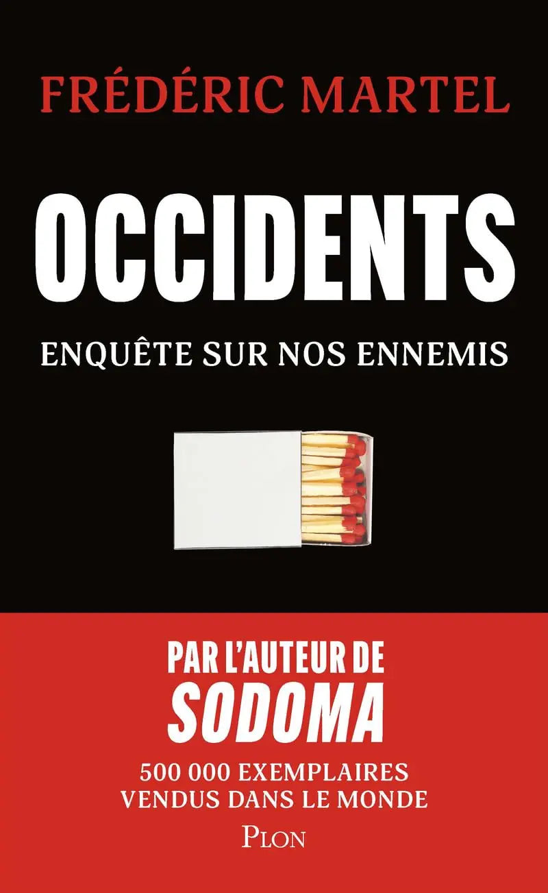 Occidents: Enquête sur nos ennemis (Frédéric Martel) Broché