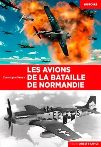 Les avions de la bataille de Normandie (Christophe Prime) defense-zone.com