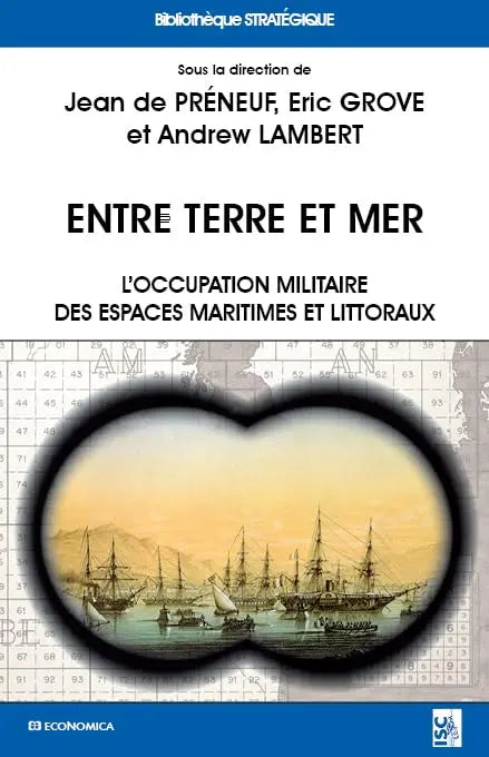 Entre terre et mer - l'occupation militaire des espaces maritimes defense-zone.com
