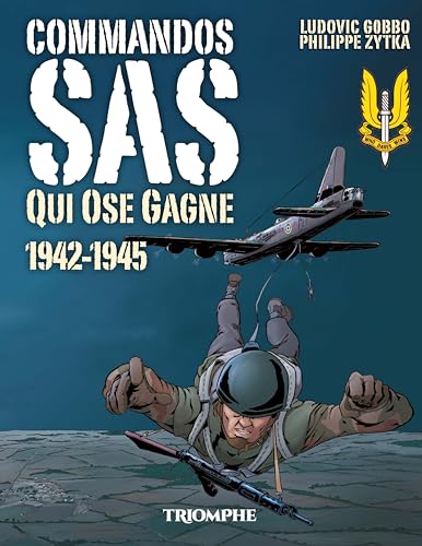 Commandos SAS Qui ose gagne