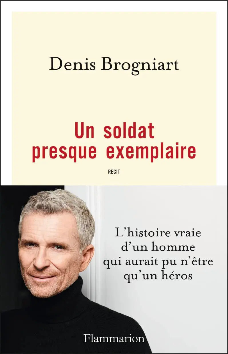 Un soldat presque exemplaire (Denis Brogniart) defense-zone.com