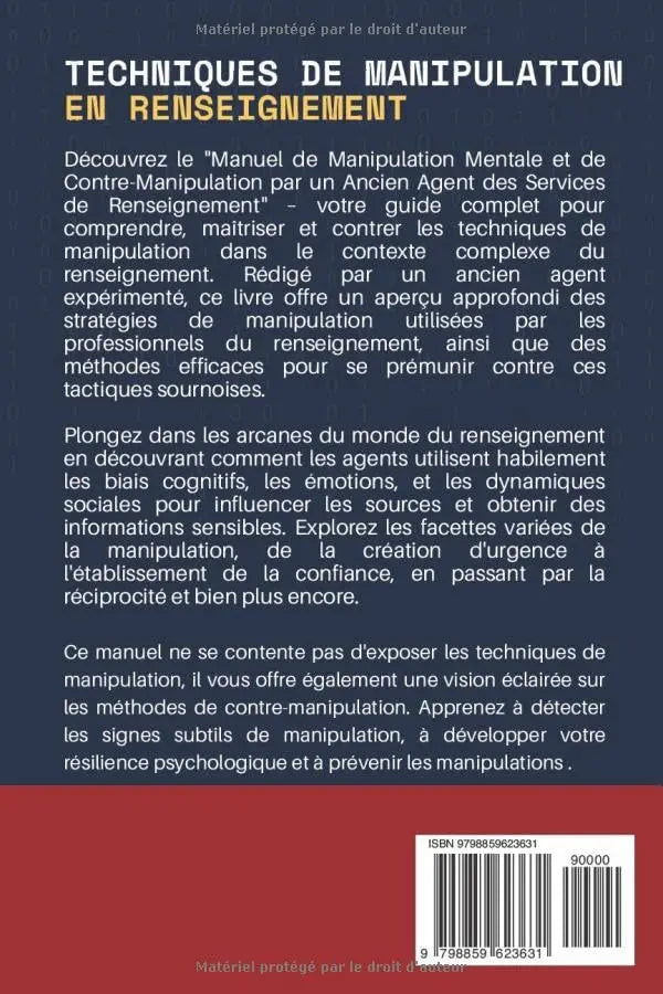 Techniques de manipulation en renseignement : Manuel de manipulation mentale et de contre-manipulation par un ancien agent des services de renseignement (Lieutenant-Colonel Martin) defense-zone.com