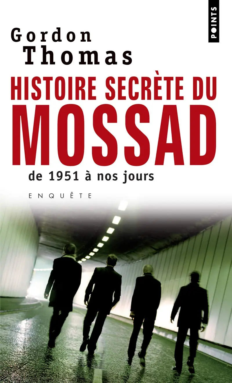 Histoire secrète du Mossad: De 1951 à nos jours (Gordon Thomas) defense-zone.com