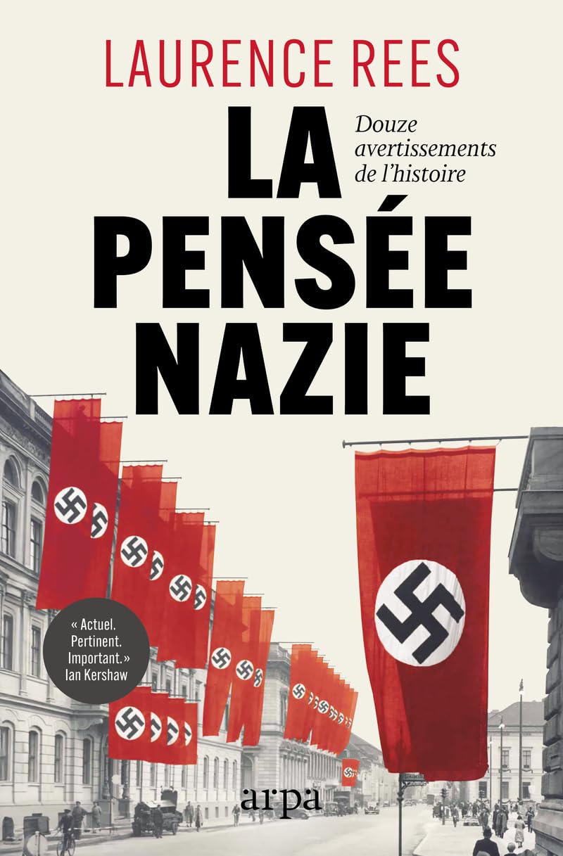 La pensée nazie : douze avertissements de l’histoire