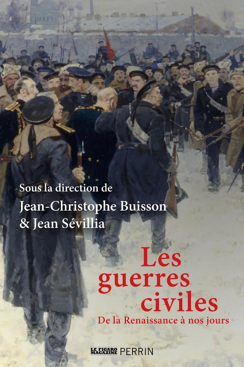 Les guerres civiles : de la Renaissance à nos jours