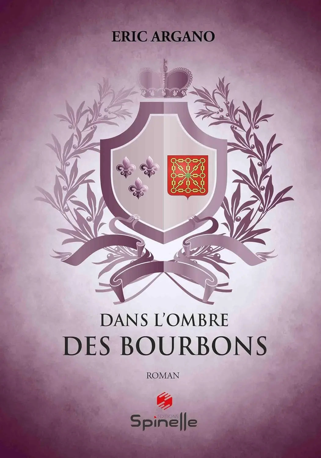 Dans l’ombre des bourbons (Eric Argano) defense-zone.com