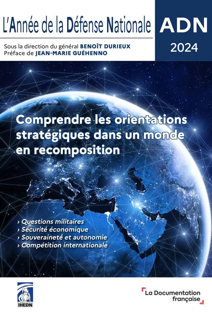 Adn 2024 : Comprendre les orientations stratégiques dans un monde en recomposition (Vincent Breton) defense-zone.com