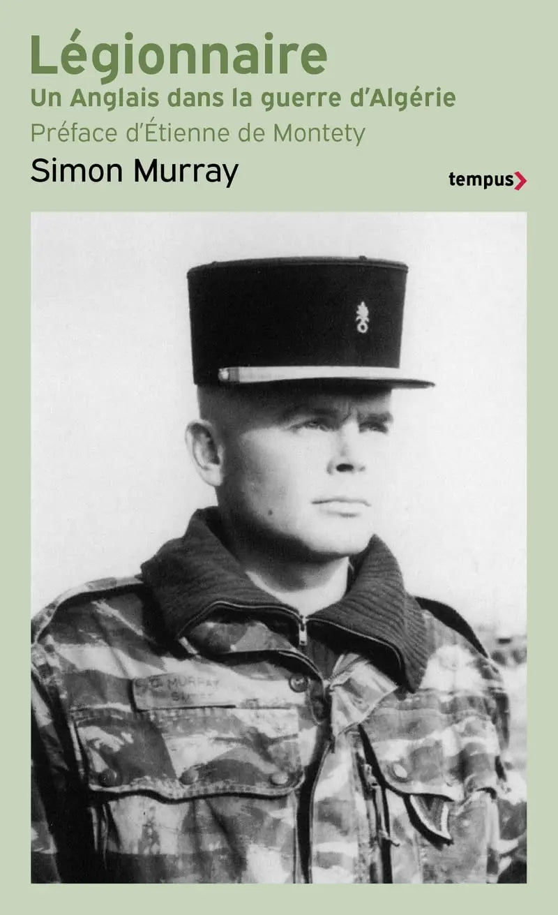 Legionnaire - Un anglais dans la guerre d'Algérie (Simon Murray) Prix de vente defense-zone.com