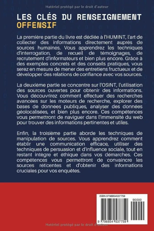 Les Clés du Renseignement Offensif : Techniques et Stratégies pour Collecter des Informations: Savoir Observer, Analyser et Convaincre : Les Secrets d'un ancien agent des services de renseignement (Lieutenant-Colonel Martin) defense-zone.com