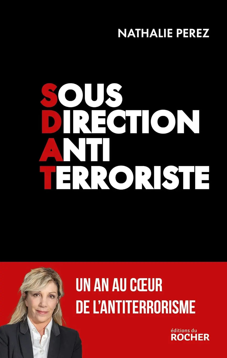 Sous-direction antiterroriste (Nathalie Perez) defense-zone.com