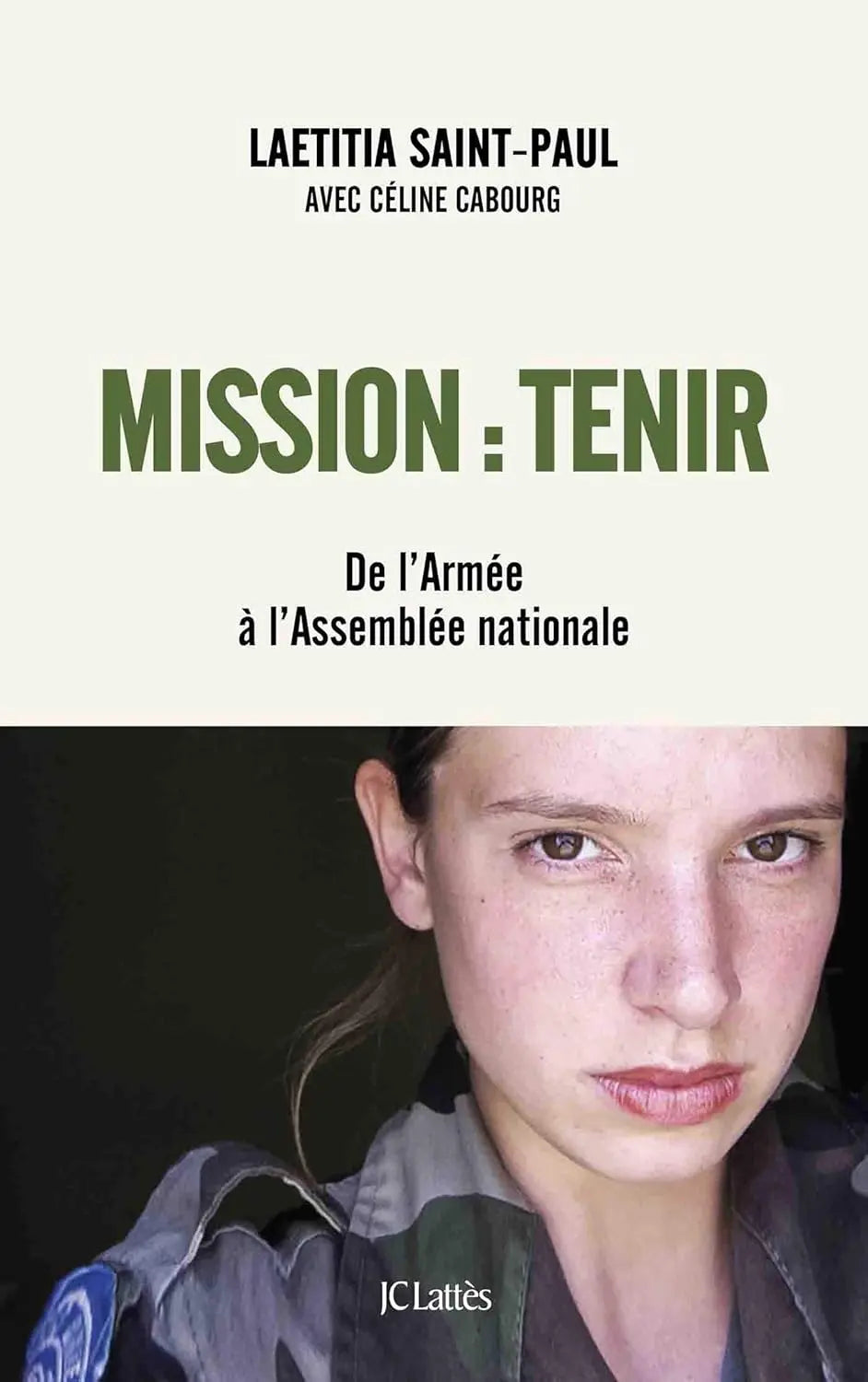 Mission : Tenir De l'Armée à l'Assemblée nationale (Céline Cabourg) Format Kindle