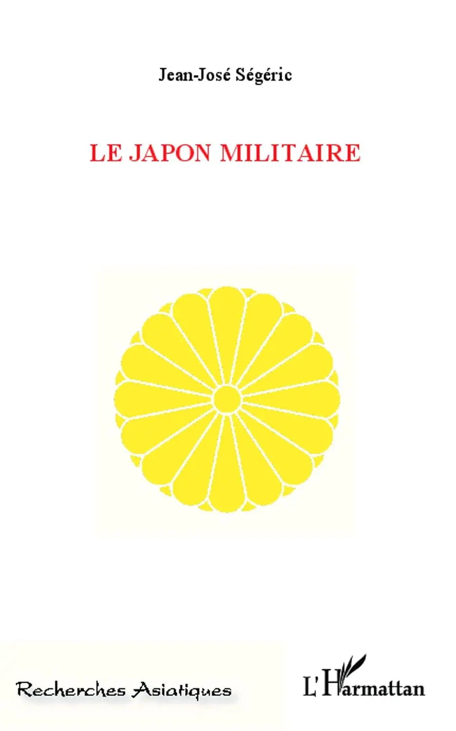 Le Japon militaire (Jean-José Ségéric) defense-zone.com