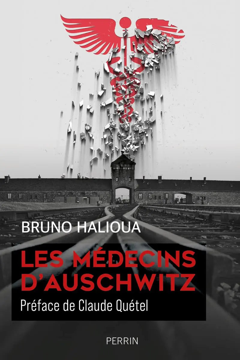 Les médecins d'Auschwitz (Bruno Halioua) defense-zone.com