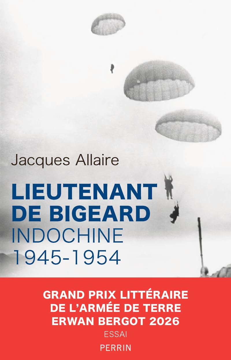 Lieutenant de Bigeard : Indochine 1945-1954