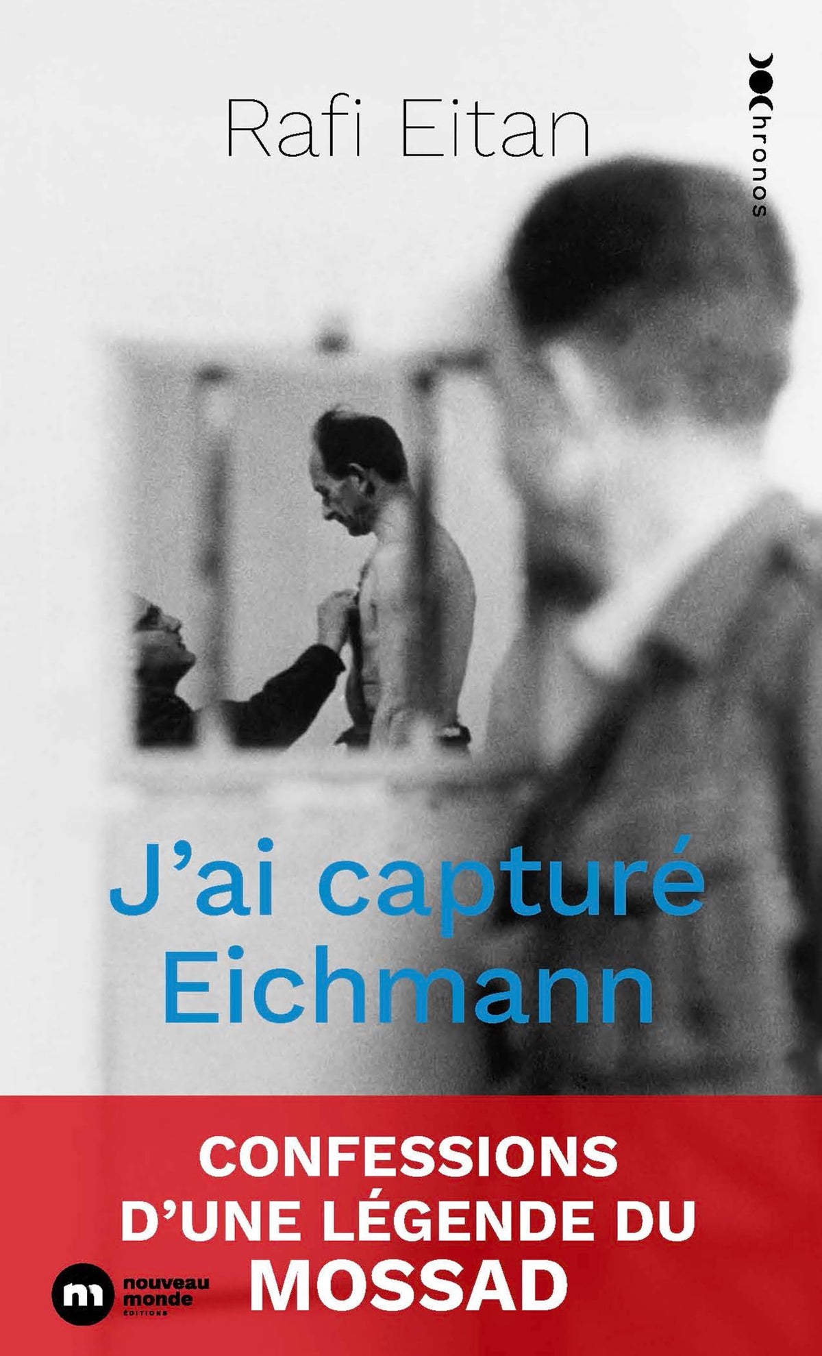J’ai capturé Eichmann