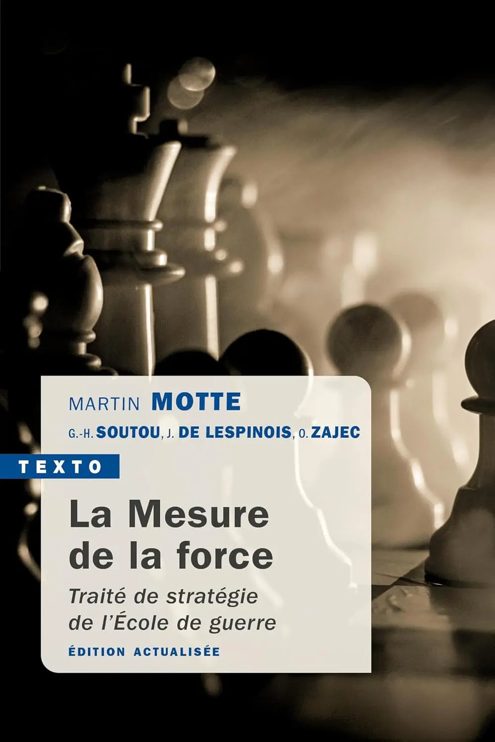 La mesure de la force : Traité de stratégie de l'École de guerre (Martin Motte) defense-zone.com