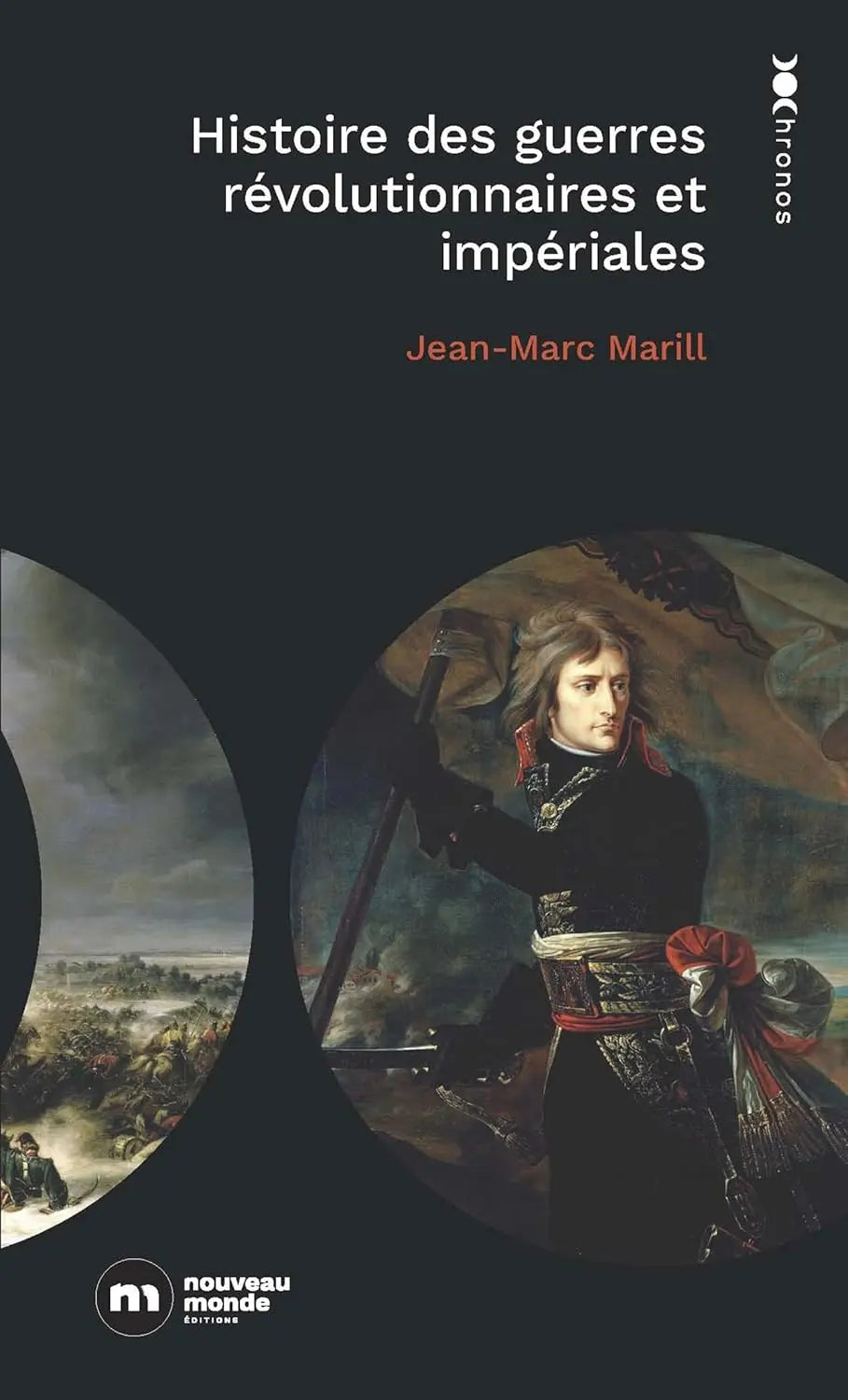 Histoire des guerres révolutionnaires et impériales (Jean-Marc MARILL) defense-zone.com