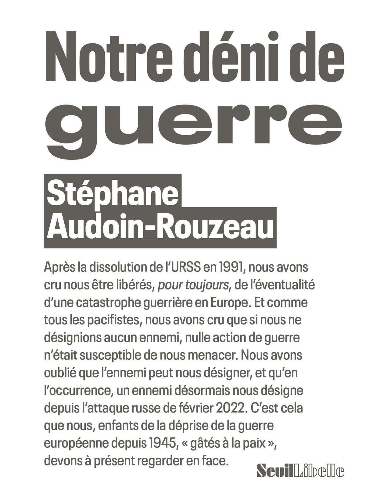 Notre déni de guerre