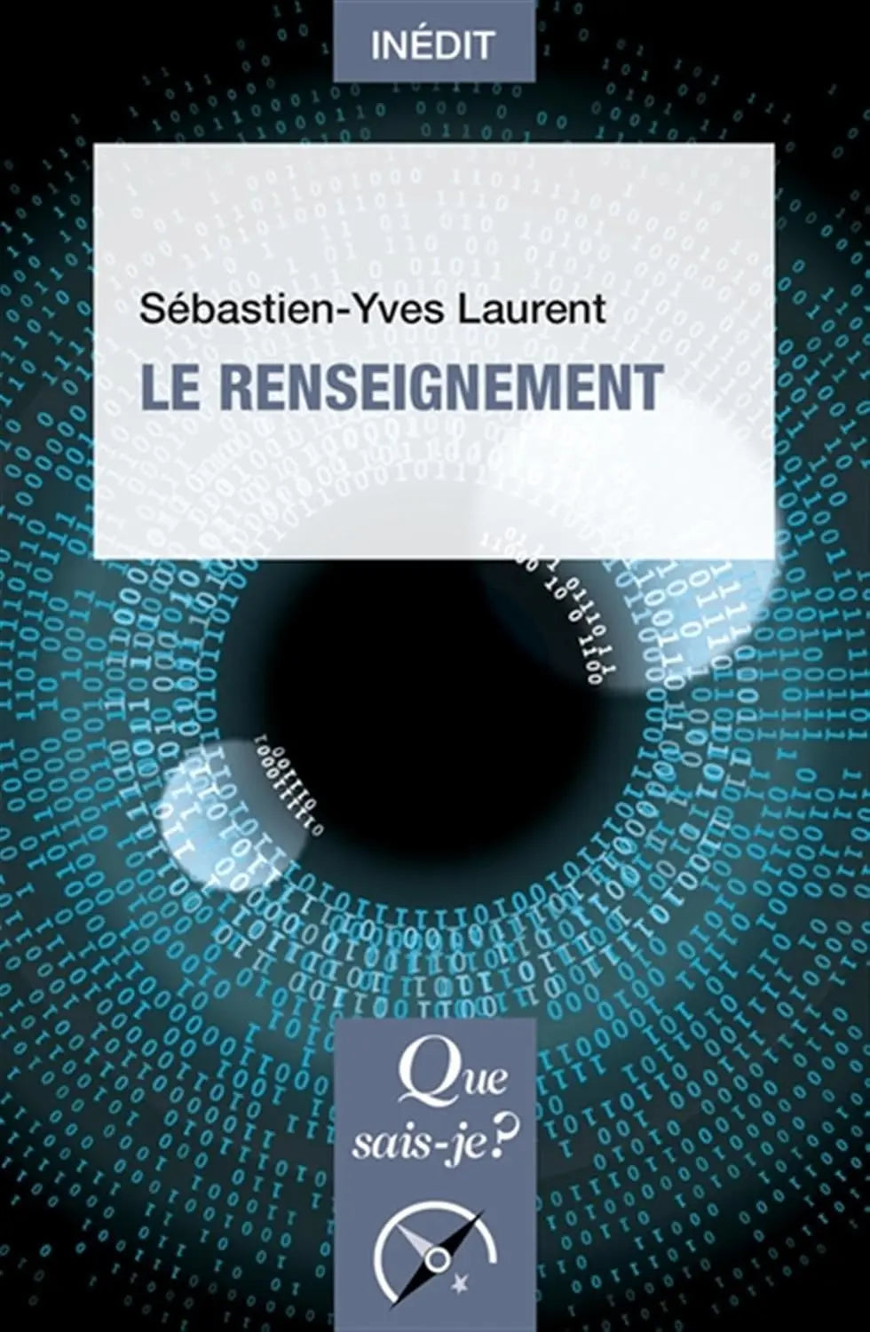 Le Renseignement (Sébastien-Yves Laurent) Broché
