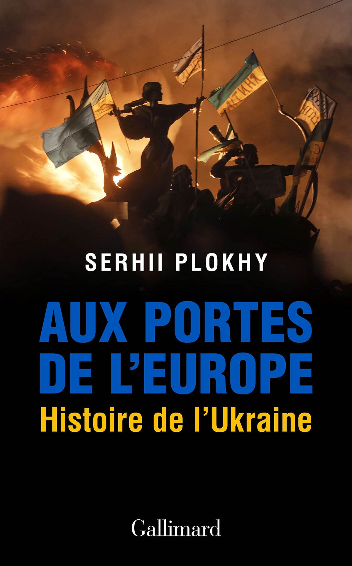 Aux portes de l’Europe : histoire de l’Ukraine