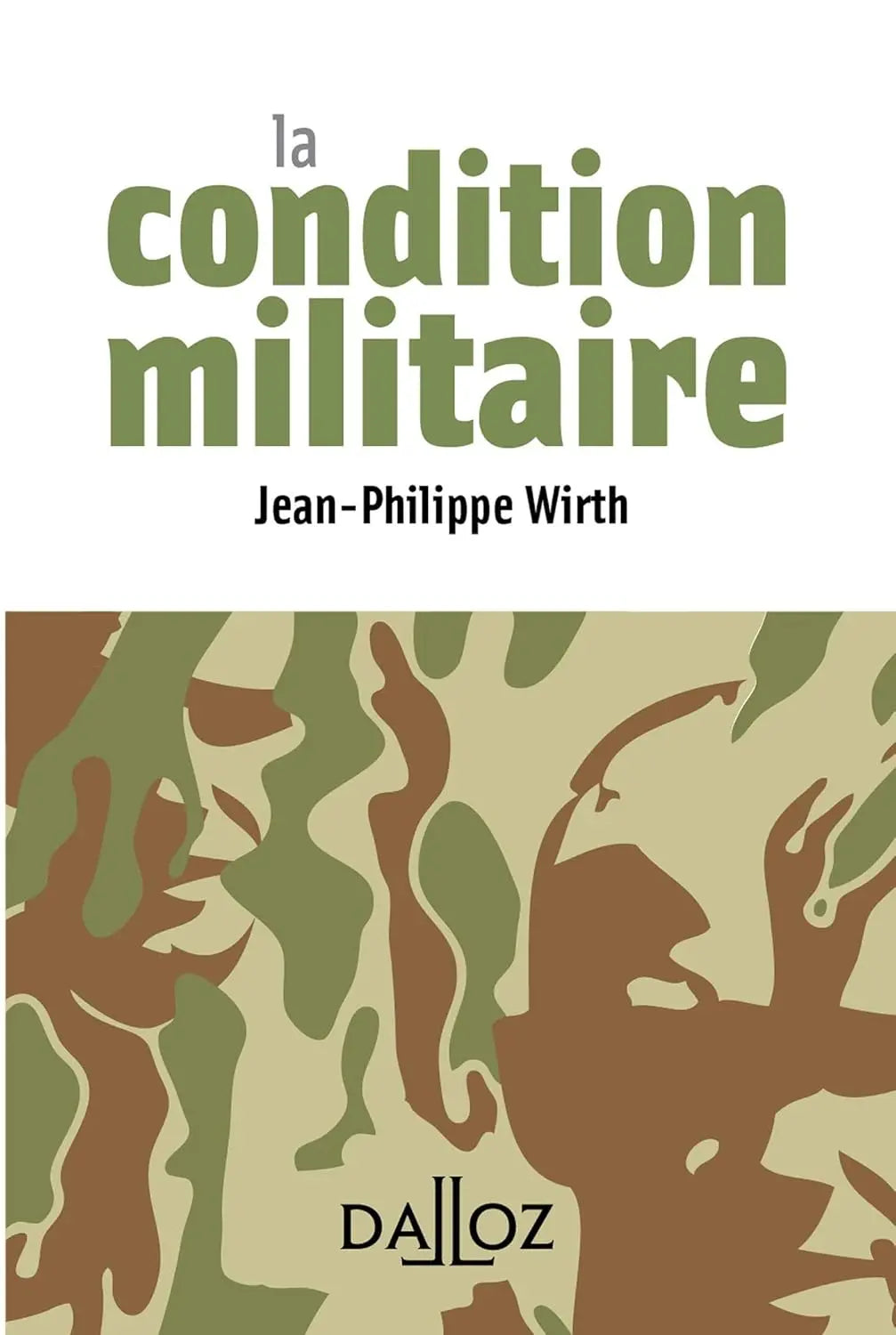 La condition militaire (Jean-Philippe Wirth) defense-zone.com