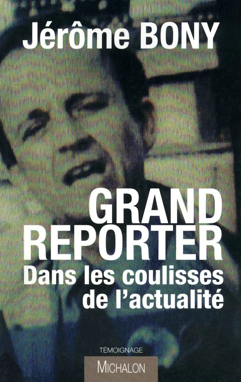 Grand Reporter, dans les coulisses de l'actualité defense-zone.com