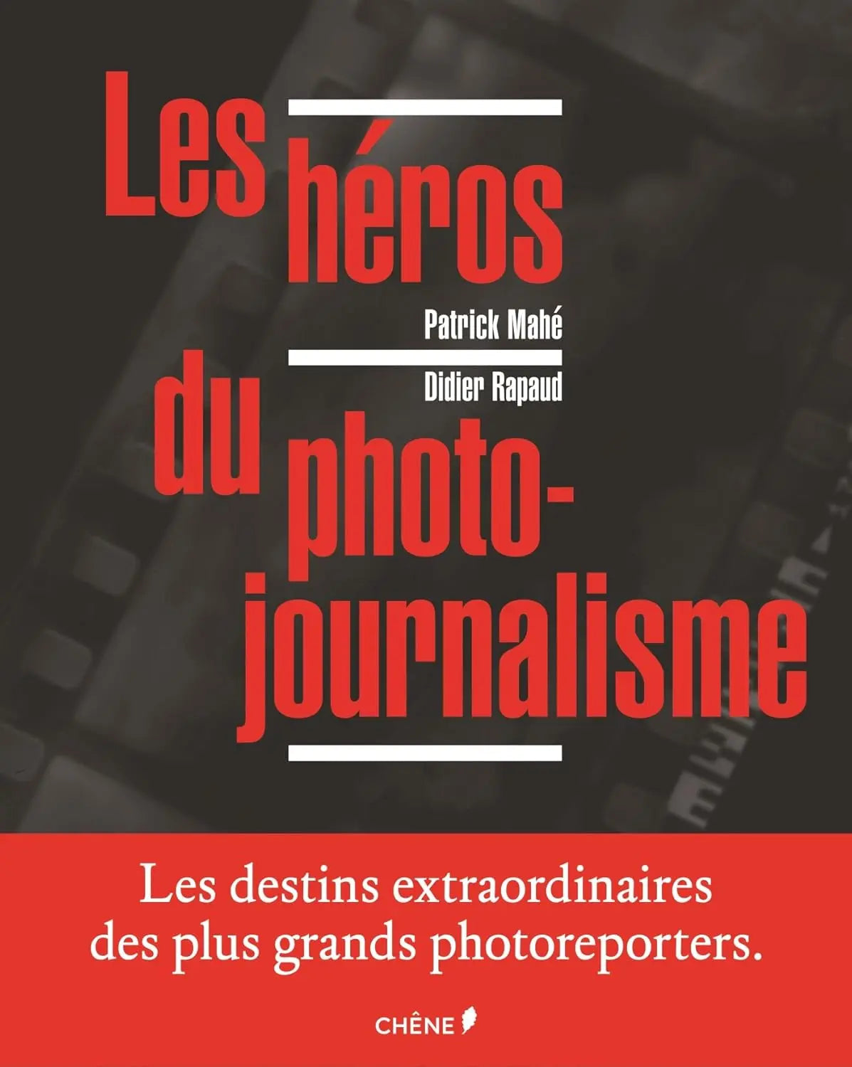 Les héros du photojournalisme defense-zone.com
