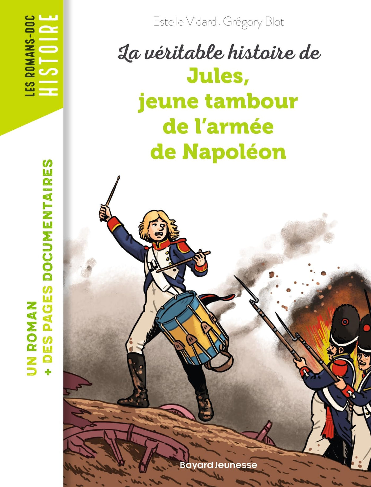La véritable histoire de Jules, jeune tambour de l’armée de Napoléon
